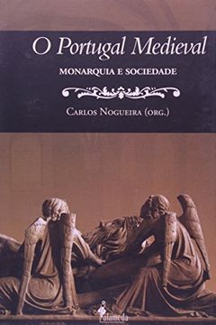 portada O Portugal Medieval. Monarquia e Sociedade (Em Portuguese do Brasil)