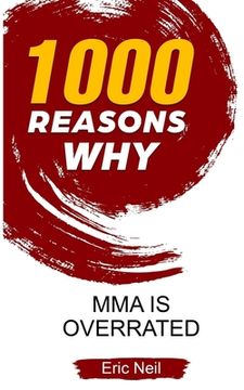 portada 1000 Reasons why MMA is overrated (en Inglés)