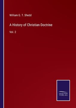 portada A History of Christian Doctrine: Vol. 2 (en Inglés)