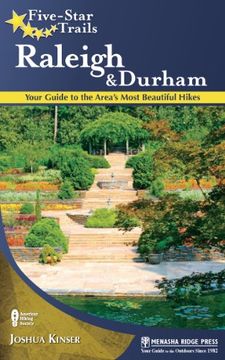 portada Five-Star Trails: Raleigh and Durham: Your Guide to the Area's Most Beautiful Hikes (en Inglés)