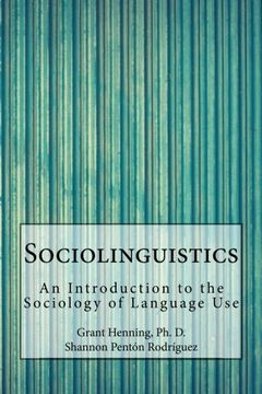 portada Sociolinguistics: An Introduction to the Sociology of Language Use