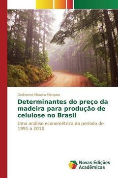 portada Determinantes do preço da madeira para produção de celulose no Brasil