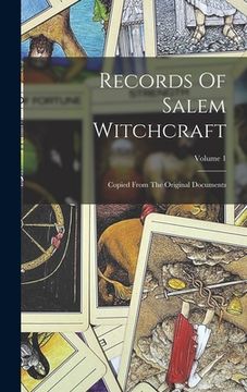 portada Records Of Salem Witchcraft: Copied From The Original Documents; Volume 1