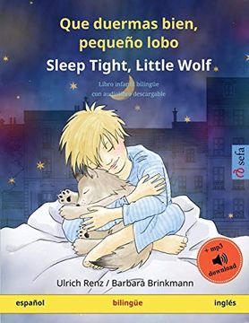 portada Que Duermas Bien, Pequeño Lobo - Sleep Tight, Little Wolf (Español - Inglés): Libro Infantil Bilingüe con Descargable (Sefa Libros Ilustrados en dos Idiomas) (in Spanish)