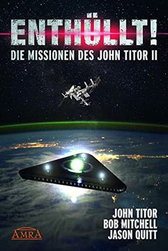 portada Enthüllt! Die Missionen des John Titor ii [Ein Whistleblower Berichtet] (in German)