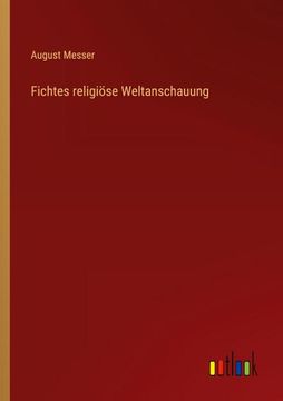 portada Fichtes religiöse Weltanschauung (en Alemán)