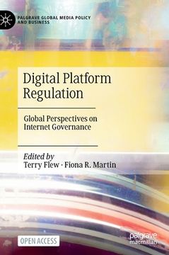 portada Digital Platform Regulation: Global Perspectives on Internet Governance (en Inglés)