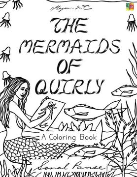 portada The Mermaids Of Quirly: A Coloring Book (The Quirly Coloring Books) (Volume 4)