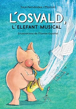 portada L'Osvald, l'elefant musical (Llibres Infantils I Juvenils)
