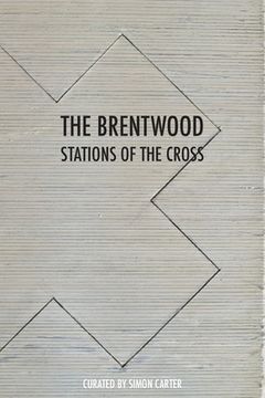 portada The Brentwood Stations of the Cross (en Inglés)