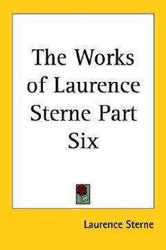 portada the works of laurence sterne part six (en Inglés)