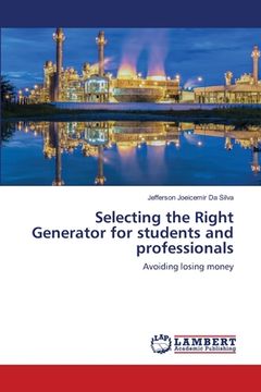 portada Selecting the Right Generator for students and professionals (en Inglés)