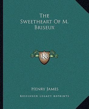 portada the sweetheart of m. briseux (in English)