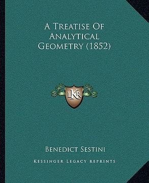 portada a treatise of analytical geometry (1852) a treatise of analytical geometry (1852) (en Inglés)