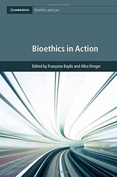 portada Bioethics in Action (Cambridge Bioethics and Law) (in English)
