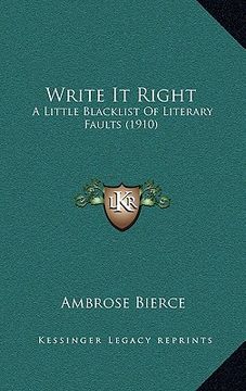 portada write it right: a little blacklist of literary faults (1910) (in English)