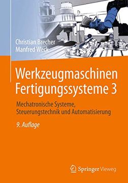 portada Werkzeugmaschinen Fertigungssysteme 3: Mechatronische Systeme, Steuerungstechnik und Automatisierung (Vdi-Buch) (en Alemán)