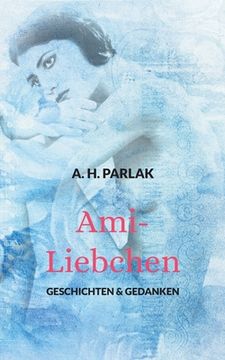 portada Ami-Liebchen: Geschichten & Gedanken (en Alemán)