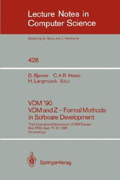 portada vdm '90. vdm and z - formal methods in software development: third international symposium of vdm europe, kiel, frg, april 17-21, 1990, proceedings (en Inglés)