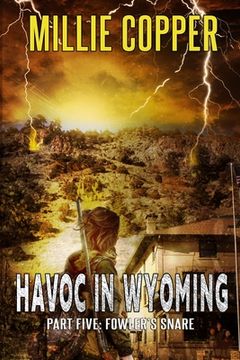 portada Fowler'S Snare: Havoc in Wyoming, Part 5 | America'S new Apocalypse (en Inglés)