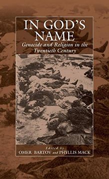 portada In God's Name: Genocide and Religion in the Twentieth Century (War and Genocide) (in English)