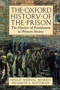 portada The Oxford History of the Prison: The Practice of Punishment in Western Society (in English)