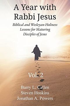 portada A Year With Rabbi Jesus: Biblical and Wesleyan-Holiness Lessons for Maturing Disciples of Jesus, Volume 2: Biblical and Wesleyan-Holiness Lessons for Maturing Disciples of Jesus, (in English)