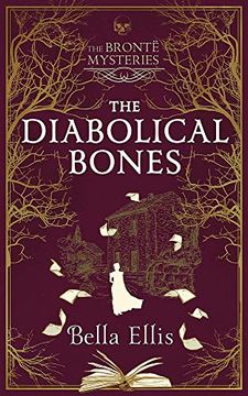portada The Diabolical Bones: A Gripping Gothic Mystery set in Victorian Yorkshire (The Brontë Mysteries) (en Inglés)