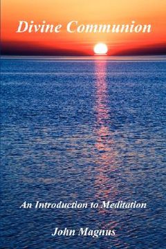 portada divine communion - an introduction to meditation (en Inglés)