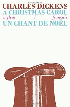 portada A Christmas Carol/Un Chant de Noel: Bilingual Parallel Text in English/Francais