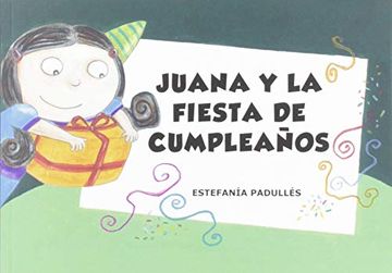 portada Juana y la Fiesta de Cumpleaños (in Spanish)