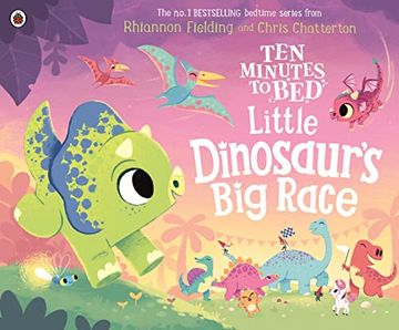 portada Ten Minutes to Bed: Little Dinosaur's big Race (en Inglés)