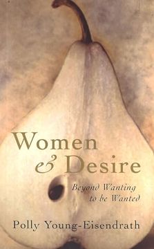 portada Women and Desire: Beyond Wanting to be Wanted (in English)