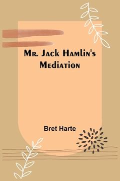 portada Mr. Jack Hamlin's Mediation (in English)