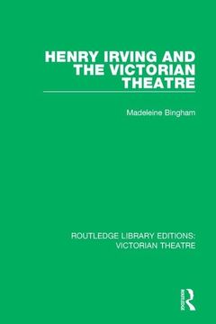 portada Henry Irving and the Victorian Theatre (en Inglés)