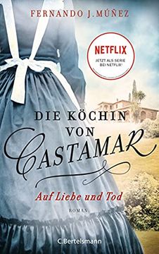 portada Die Köchin von Castamar: Auf Liebe und Tod. Roman (Die Castamar-Saga, Band 2) (in German)