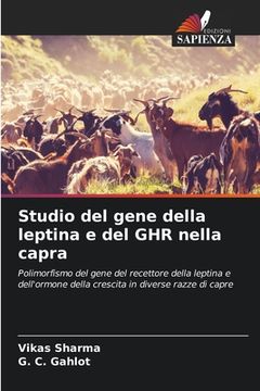 portada Studio del gene della leptina e del GHR nella capra (en Italiano)