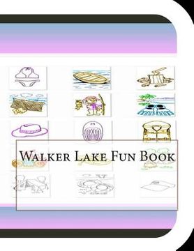 portada Walker Lake Fun Book: A Fun and Educational Book About Walker Lake (en Inglés)