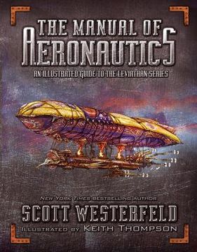 portada The Manual of Aeronautics: An Illustrated Guide to the Leviathan Series (en Inglés)