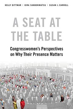 portada A Seat at the Table: Congresswomen's Perspectives on why Their Presence Matters (in English)