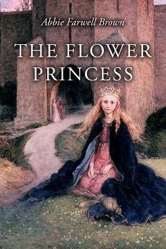 portada The Flower Princess: Illustrated (in English)