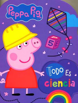 portada Peppa Pig- Todo es Ciencia