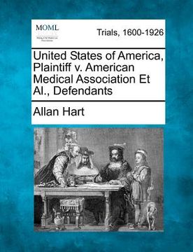portada united states of america, plaintiff v. american medical association et al., defendants (en Inglés)