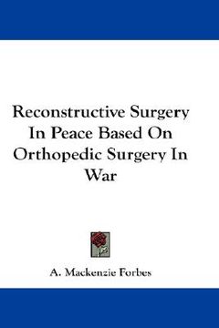 portada reconstructive surgery in peace based on orthopedic surgery in war (in English)