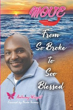 portada Move from So Broke to Soo Blessed (en Inglés)