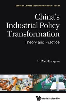 portada China'S Industrial Policy Transformation: Theory and Practice: 0 (Series on Chinese Economics Research) (en Inglés)