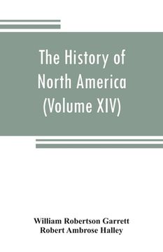 portada The History of North America (Volume XIV) The Civil War from a Southern Standpoint (en Inglés)