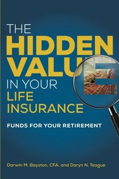 portada The Hidden Value in Your Life Insurance: Funds for your Retirement