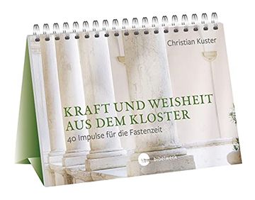 portada Kraft und Weisheit aus dem Kloster: 40 Impulse für die Fastenzeit (en Alemán)