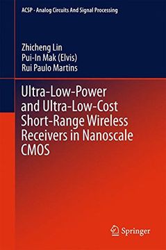 portada Ultra-Low-Power and Ultra-Low-Cost Short-Range Wireless Receivers in Nanoscale CMOS (Analog Circuits and Signal Processing)